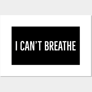 I Can't Breathe, George Floyd, Black Lives Matter Posters and Art